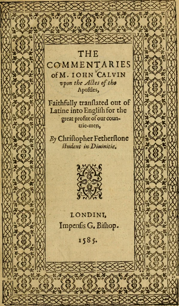 An illustration from The commentaries of M. Iohn Calvin upon the Actes of the Apostles, 1585, leaf 4