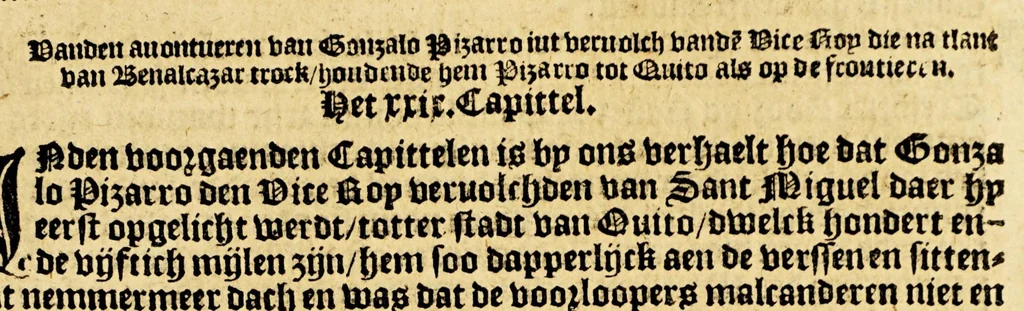 An illustration from Conqueste van Indien. : De wonderlijcke ende warachtighe historie vant coninckrijck van Peru, gheleghen in Indien, inde welcke verhaelt wordt de gelegentheydt, costuymen, manieren van leuen, ouervloedicheyt des gouts ende siluers, ende voorts alle de sonderlingste dinghen vanden seluen lande. Insgelijcks vanden steden, plaetsen ende inwoonders desselfs coninckrijcx, daer beneue[n] hoet gevonden ende eerst by de keyserlijcke mayesteyt hoochloflijcker memorien gheconquesteert ende vercreghen is, met alle de oorlogen ende strijden die ghebuert [sic] zijn, soo teghens d'Indianen als oock om tgoevernement d'een teghens den anderen, 1596, leaf 195