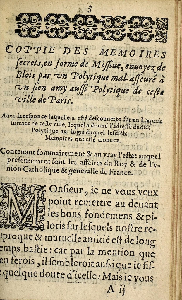 An illustration from Coppie des Memoires secrets en forme de Missiue : enuoyees de Bloys par vn Polytique mal-asseuré à vn sien amy aussi Polytique de ceste ville de Paris. Auec la responce laquelle a esté descouuerte sur vn Lacquais sortant de ceste ville, lequel a donné l'addresse dudict Polytique, au logis duquel ledicts Memoires ont esté trouuez. Comme sõmairement & au vray l'Estat auquel presentement sont les affaires du Roy, & de l'vnyon Catholique & Generalle de France., 1589, leaf 3