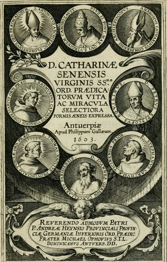 An illustration from D. Catharinae Senensis virginis Ss.mae Ord. Praedicatorum vita ac miracula selectiora formis aeneis expressa, 1603, leaf 4