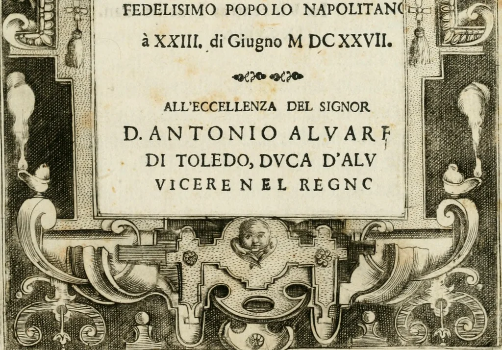 An illustration from Apparato della festivita del glorioso S. Gio. Battista : fatto dal fedelisimo popolo napolitano à XXIII. di giugno MDCXXVII, all'Eccellenza del signor d. Antonio Alvare[z] di Toledo, duca d'Alv[a], vicere nel regno, 1627, leaf 4