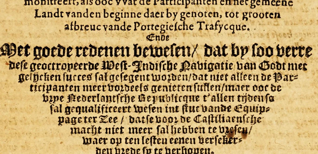 An illustration from Derde discours. : VVaer in by forme van missive den geheelen staet van de Vereenichde Oost-Indische Compagnie vvort ten vollen geremonstreert, als ooc vvat de participanten en[de] het gemeene landt vanden beginne daer by genoten, tot grooten afbreuc vande Portegiesche trafycque. Ende met goede redenen bewesen, dat by soo verre dese geoctroyeerde West-Indische navigatie van Godt met gelijcken succes sal gesegent worden, dat niet alleen de participanten meer vordeels genteren sullen, maer ooc de vrye Nederlantsche Republicque t'allen tijden so sal gequalificeert wesen int stuc vande equippage ter zee, datse voor de Castiliaensche macht niet meer sal hebben te vresen, waer op ten lesten eenen versekerden vrede sy te verhopen. VVorden derhalven alle getrouvve vermogende patriotten des vaderlants, so noch niet op dese leste Compagnie hebben geteeckent, vriendelicken vermaent, datse tot dese equippagie, die nu voorgenomen vvort, mede vvillen na hare gelegenheyt mildelick contribueren, also na de betalung vanden eersten termyn op den leste Decomb. de Compagnie villicht sal gesloten vvorden, om niet meer te mogen teeckenen., 1622, leaf 7