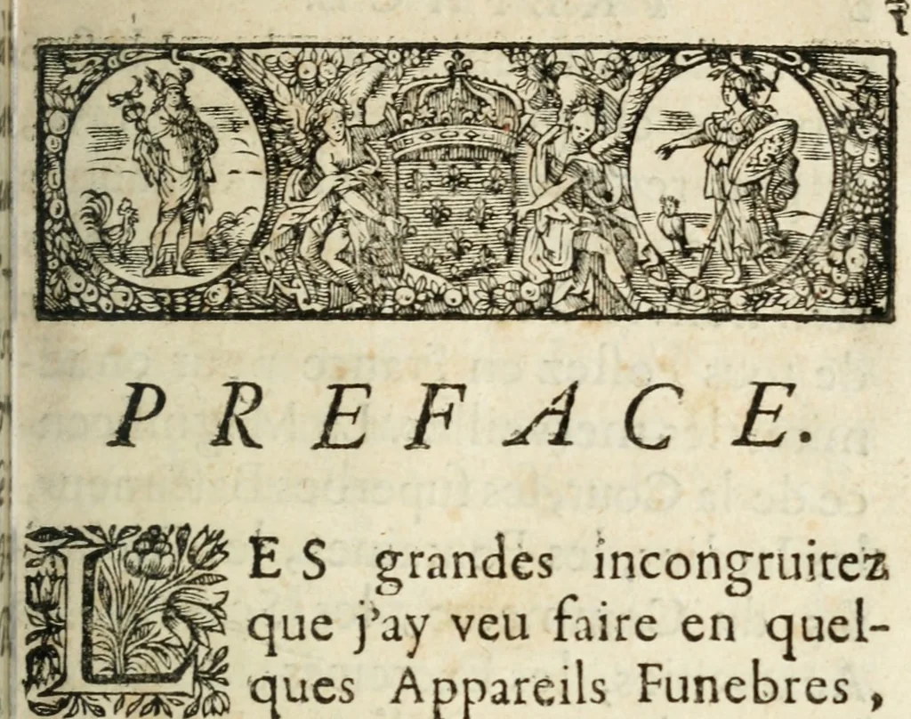 An illustration from Des decorations funebres, ou il est amplement traite' des tentures, des lumieres, des mausolées, catafalques, inscriptions & autres ornemens funebres; avec tout ce qui s'est fait de plus considerable depuis plus d'un siecle, pour les papes, empereurs, rois, reines, cardinaux, princes, prelats, sçavans & personnes illustres en naissance, vertu & dignitè, &c. .., 1684, leaf 12