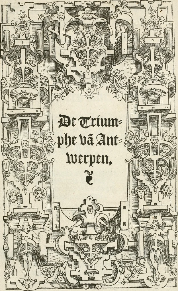 An illustration from De seer wonderlijcke, schoone, triumphelijcke incompst, van den hooghmogenden Prince Philips, Prince van Spaignen, Caroli des vijfden, Keysers sone : inde stadt van Antwerpen, anno M.CCCCC.XLIX, 1550, leaf 4