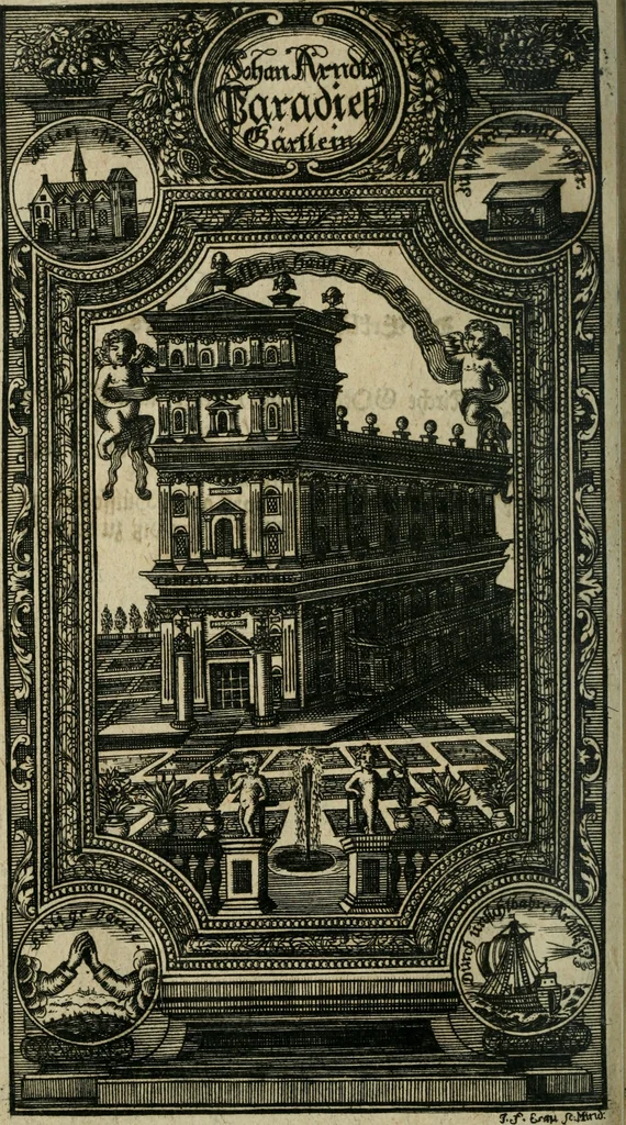 An illustration from Des hocherleuchteten seel. Herrn Johann Arndts, General-Superint. des Fürstenthums Lüneburg Neu-eröffnetes Paradiess-Gärtlein : worinn allen Liebhabern des Wahren Christenthums, durch lehr- und trostreiche Gebeter gezeiget, wie sie ... eifrig zu Gott beten ... auch in Creutz und Leiden andächtig zu Gott seufftzen können : zum bequemen Gebrauch mit drey unterschiedenen Registern, ... auch anitzo zum ersten Mahl mit neuen erbaulichen Sinn-Bildern, dergleichen noch bey keiner andern Edition zu finden, nicht weniger denen merckwürdigen Wunder-Geschichten, so mit diesem geistreichen Buche sich zugetragen, versehen, 1708, leaf 5