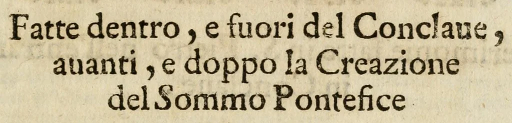 An illustration from Diario delle funzioni fatte dentro e fuori del conclaue, auanti e doppo la creazione del sommo pontefice Alessandro settimo, 1655, leaf 9
