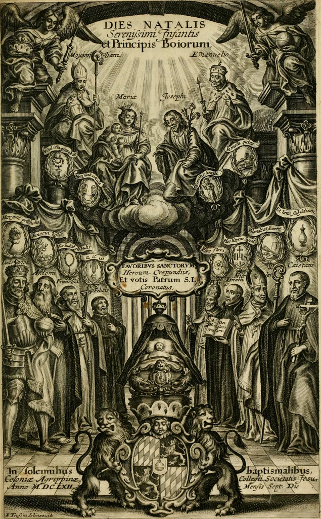 An illustration from Dies natalis serenissimi infantis et principis Boiorum, Maximiliana Emanuelis favoribus sanctorum, heroum crepundiis, et votis Patrum S.I. coronatus : in solemnibus baptismalibus, 1662, leaf 4