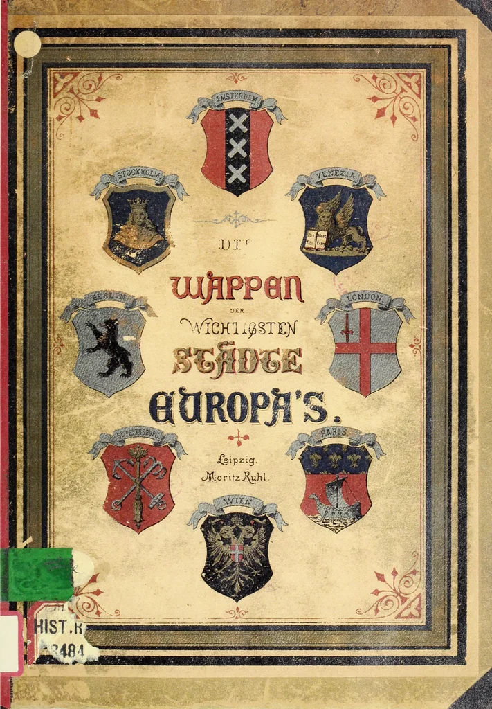 An illustration from Die Wappen der wichtigsten städte Europa's in chromolithographischen abbildungen, 1902, leaf 3