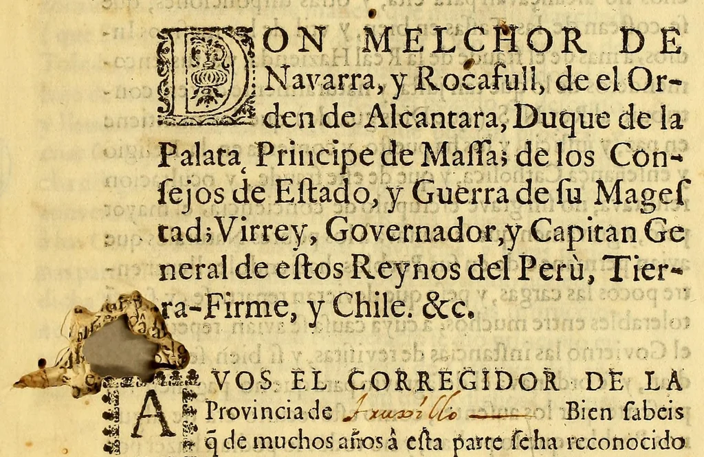 An illustration from Don Melchor de Navarra, y Rocafull, de el Orden de Alcantara, duque de la Palata, principe de Massa; : de los Consejos de Estado, y Guerra de su Magestad; virrey, governador, y capitan general de estos Reynos del Perù, Tierra-Firme, y Chile. &amp;c. A vos el corregidor de la Provincia de [in blank]. Bien sabeis q[ue] de muchos años à esta parte se ha reconocido la despoblacion grande à que han llegado todos los pueblos de estas dilatadas provincias de el Perú ., 1687, leaf 3