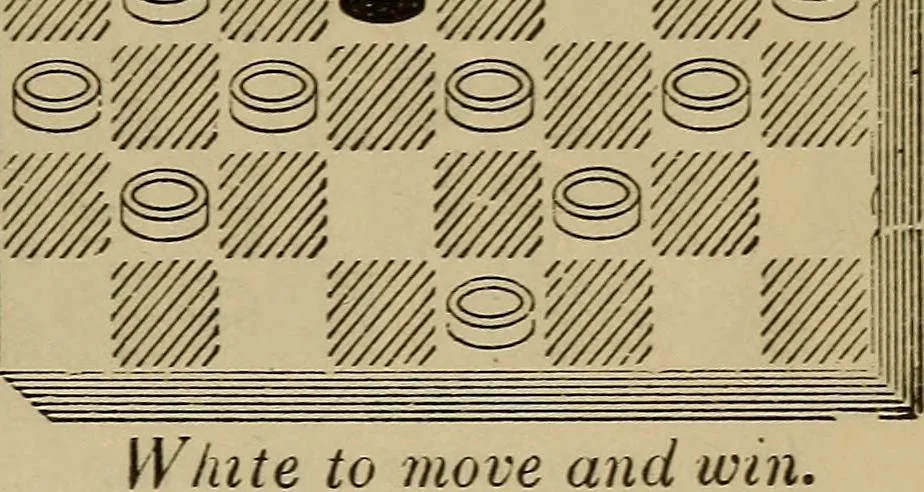 An illustration from Draughts : Gould's problems, critical positions and games by all the greatest players and composers of the world, the whole interspersed with notes on the positions / by Joseph Gould, 1895, leaf 138