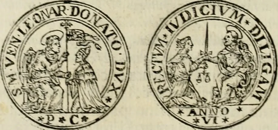 An illustration from Fasti ducales ab Anafesto I. ad Silvestrum Valerium Venetorum ducem : cum eorum iconibus, insignibus, nummismatibus publicis, & privatis aere sculptis : inscriptionibus ex aula M. Consilii, ac sepulchralibus : adiectae sunt adnotationes, ad vitam cuiusque principis, rerum, quae omissae fuerant, 1696, leaf 259