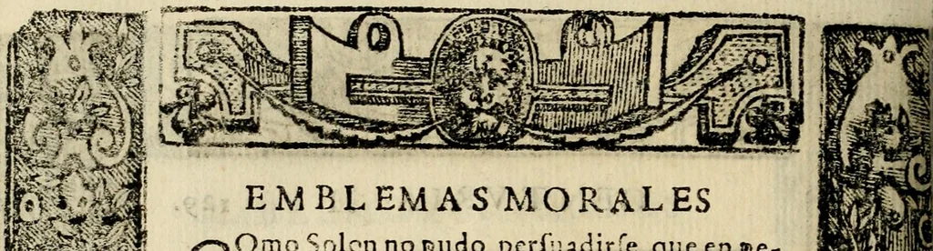An illustration from Emblemas morales de Don Sebastian de Couarrubias Orozco, capellan del rey N.S. Maestrescuela, y canonigo de Cuenca, consultor del santo oficio, 1610, leaf 269