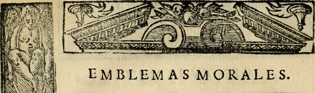 An illustration from Emblemas morales de Don Sebastian de Couarrubias Orozco, capellan del rey N.S. Maestrescuela, y canonigo de Cuenca, consultor del santo oficio, 1610, leaf 421