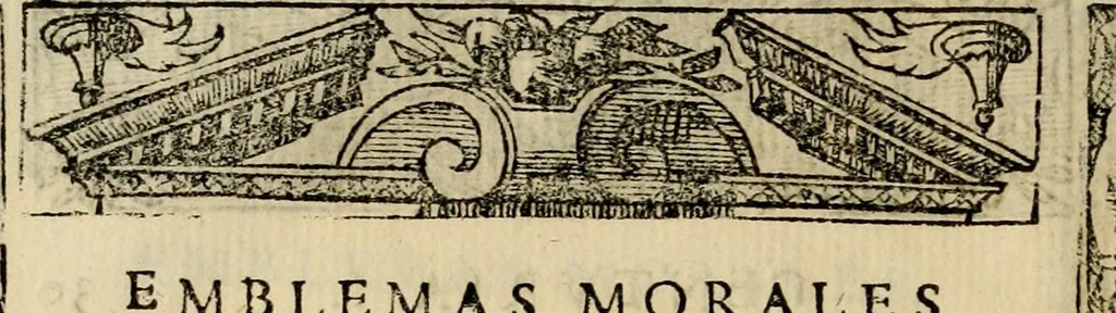 An illustration from Emblemas morales de Don Sebastian de Couarrubias Orozco, capellan del rey N.S. Maestrescuela, y canonigo de Cuenca, consultor del santo oficio, 1610, leaf 71