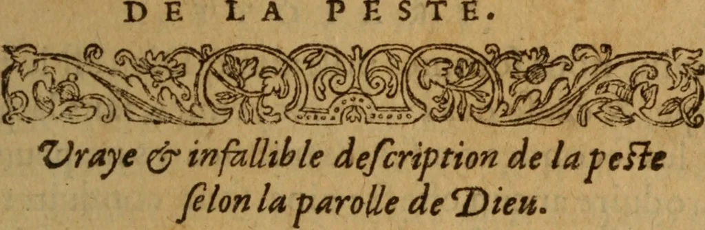 An illustration from Excellent traicte de la peste : monstrant les causes et signes d'icelle, et les remedes les plus exquis tant pour la preseruation que pour la cure des malades, le tout bien approuué, & en diuers lieux heureusement experimenté, 1583, leaf 18