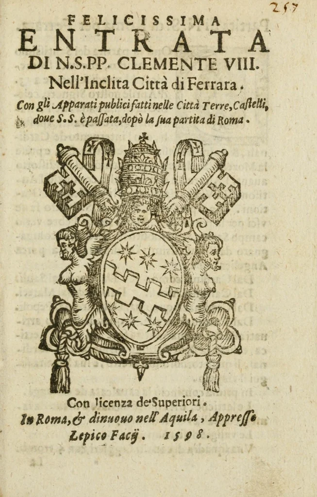 An illustration from Felicissima entrata di N. S. PP. Clemente VIII. nell'inclita città di Ferrara : con gli apparati publici fatti nell città, terre, castelli, doue S.S. è passata, dopò la Sua partita di Roma, 1598, leaf 7