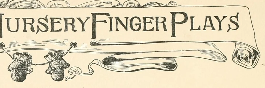 An illustration from Finger plays for nursery and kindergarten, 1893, leaf 62