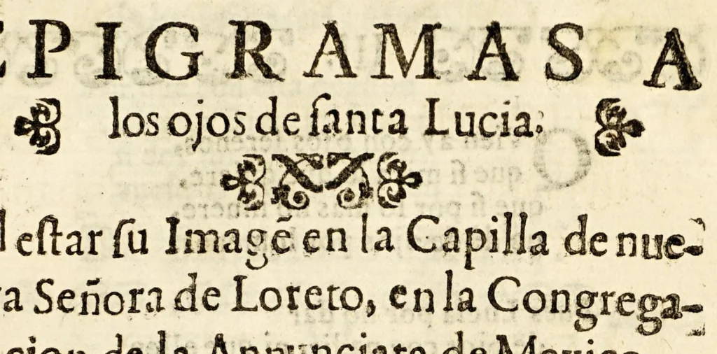 An illustration from Floresta Latina, culta en honra, y alabança de dos bellissimas plantas, y santissimas virgenes, Lucia, y Petronila. Por vnos aficionados suyos. Dedicada à D Carlos Colon Pacheco de Cordoua, y Bocanegra, Marques de Villamayor, y adelantado de la Nueua Galizia, señor de Fos, y el mayorazgo, 1623, leaf 83