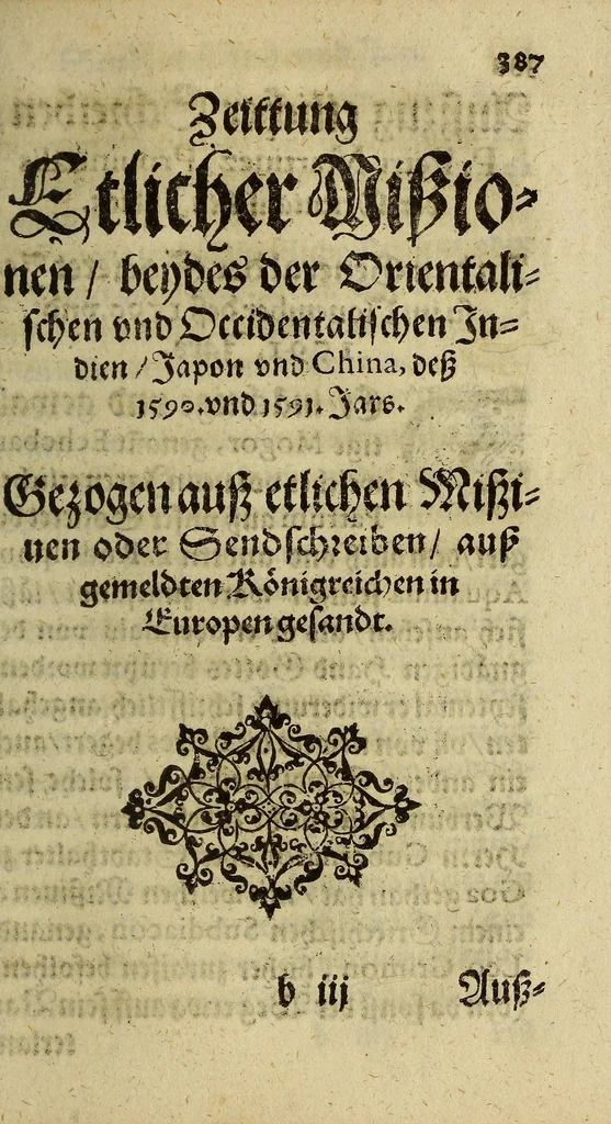 An illustration from Fortsetzung der Zeytungen und historischen Berichts auss den fürtrefflichen unnd weitbarümbten Japonischen und Chinesischen Königreichen und Landen, wie auch beydes, so wol auss den Orientalischen als Occidentalischen Indian ., 1593, leaf 393