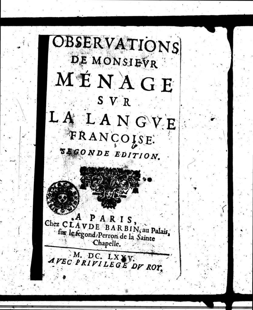 An illustration from Observations de monsieur Ménage sur la langue françoise [microforme], 1675, leaf 17