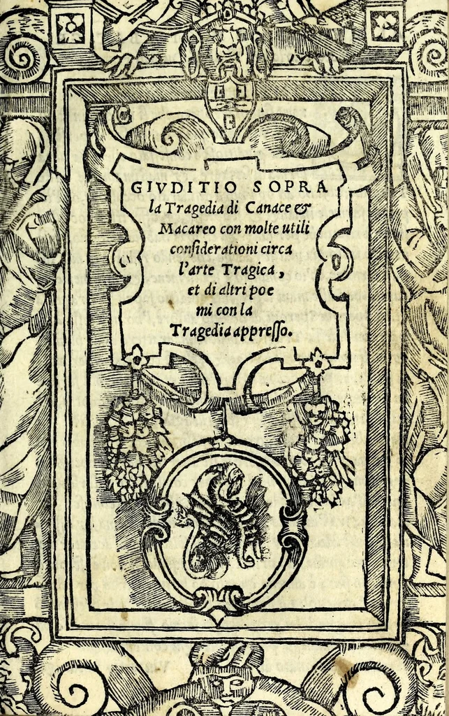 An illustration from Givditio sopra la tragedia di Canace & Macareo : con molte utili considerationi circa l'arte tragica, et di altri poemi : con la tragedia appresso, 1550, leaf 7