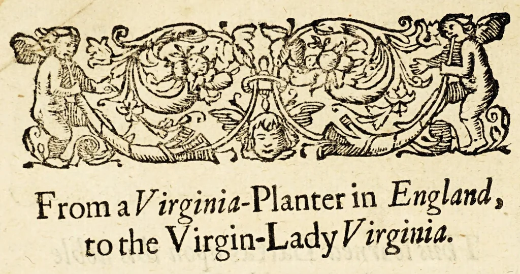 An illustration from Glory be to God on high, peace on earth, good will amongst men. : A rare and new discovery of a speedy way, and easie means, found out by a young lady in England, she having made full proofe thereof in May, anno 1652. For the feeding of silk-worms in the woods, on the mulberry-tree-leaves in Virginia: who after fourty dayes time present there most rich golden-coloured silken fleece, to the instant wonderfull enriching of all the planters there, requiring from them neither cost, labour, or hindrance in any of their other employments whatsoever. And also to the good hopes that the Indians, seeing and finding that there is neither art, skill or pains in the thing: they will readily set upon it, being by the benefit thereof inabled to buy of the English (in way of truck for their silk-bottomes) all those things that they most desire. So that not only their civilizing will follow, thereupon, but by the infinite mercie of God, their conversion to the Christian faith, the glory of our nation, which is the daily humble prayer of Virginia for Virginia. With two propositions tending to England's and the colonies infinite advantage, 1652, leaf 16