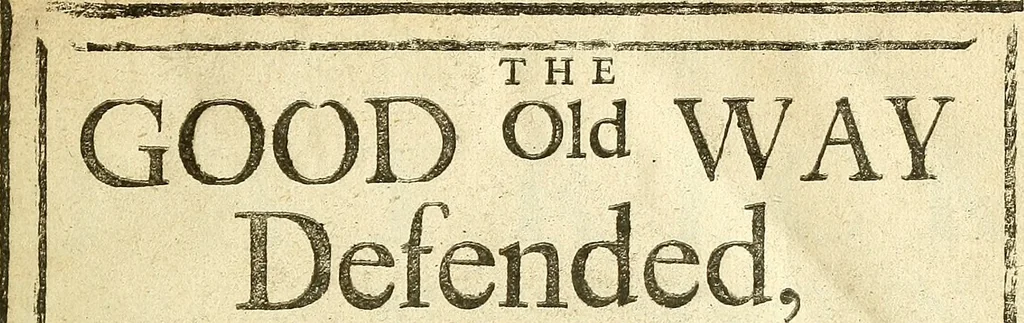 An illustration from The good old way defended, against the attempts of A.M., D.D. in his book called, An enquiry into the new opinions, (chiefly) propagated by the Presbyterians of Scotland ... Likewise, some animadversions on a book called the Fundamental charter of Presbytery .., 1697, leaf 6