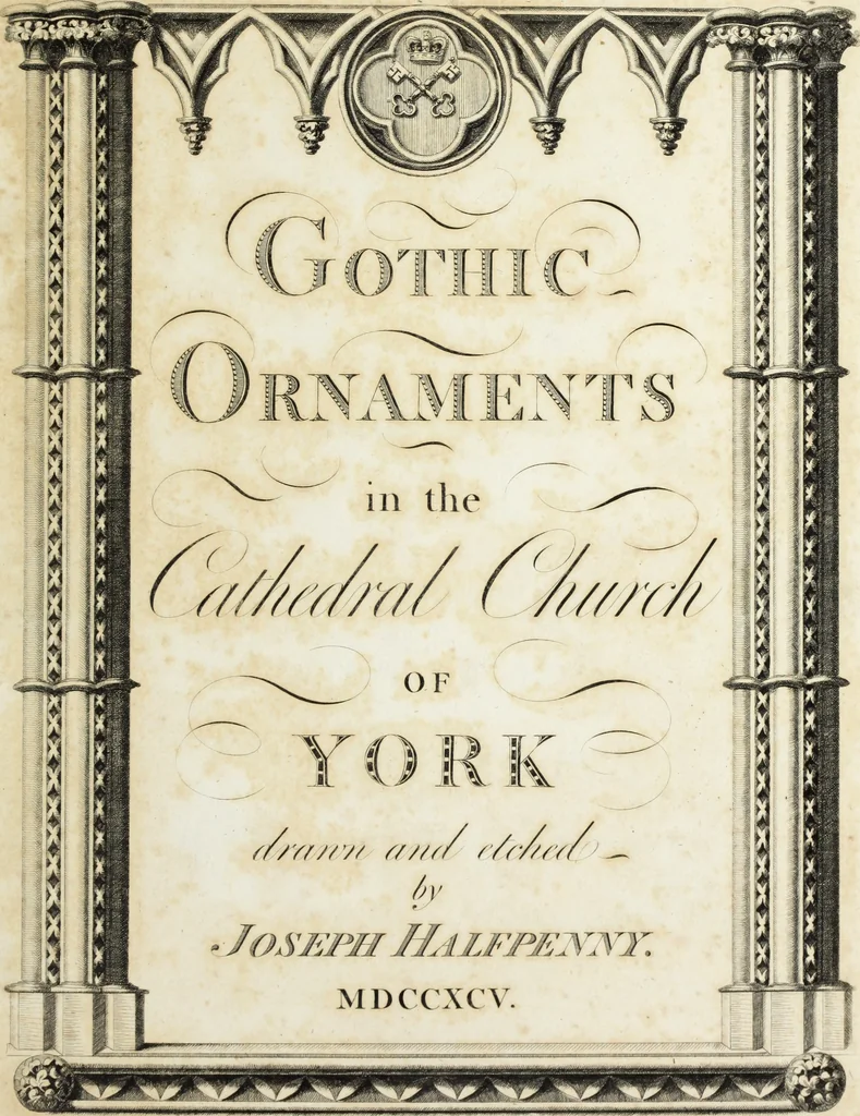 An illustration from Gothic ornaments in the cathedral church of York, 1795, leaf 6