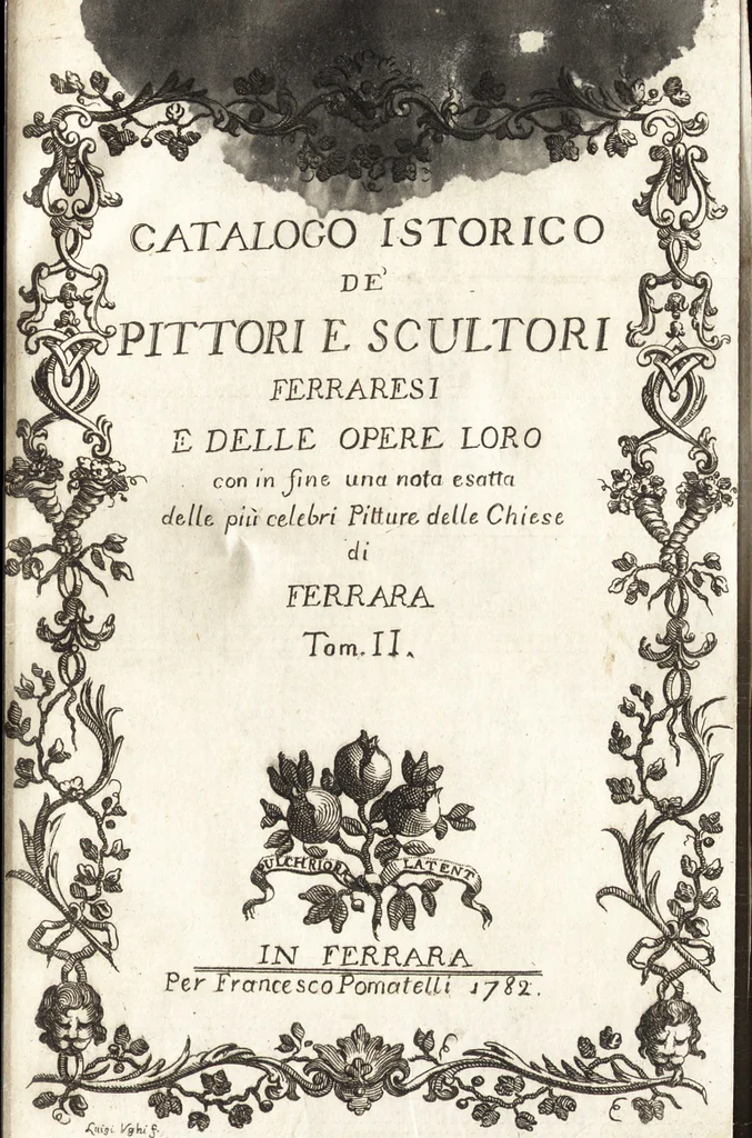 An illustration from Catalogo istorico dè pittori e scultori ferraresi, e delle opere loro : con in fine una nota esatta delle più celebri pitture delle chiese di Ferrara, 1782, leaf 260