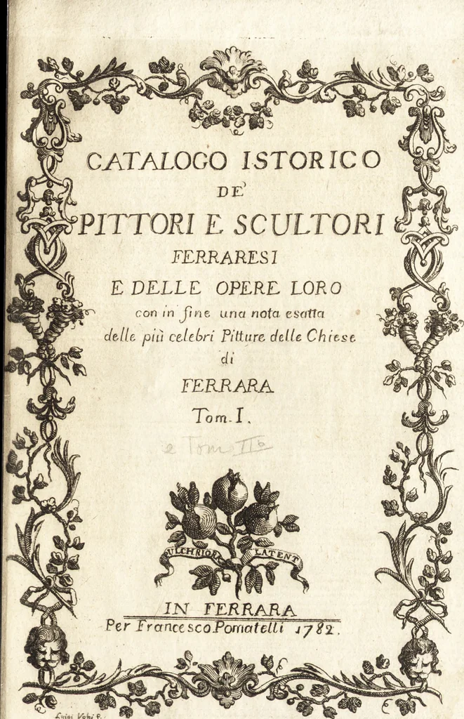 An illustration from Catalogo istorico dè pittori e scultori ferraresi, e delle opere loro : con in fine una nota esatta delle più celebri pitture delle chiese di Ferrara, 1782, leaf 4