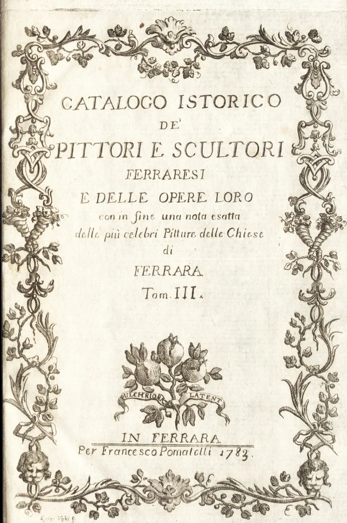 An illustration from Catalogo istorico dè pittori e scultori ferraresi, e delle opere loro : con in fine una nota esatta delle più celebri pitture delle chiese di Ferrara, 1782, leaf 4