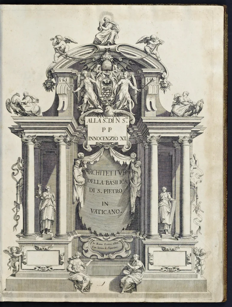 An illustration from Architettura della basilica di S. Pietro in Vaticano : Opera di Bramante Lazzari, Michel'Angelo Bonarota, Carlo Maderni, e altri famosi architetti, 1684, leaf 4