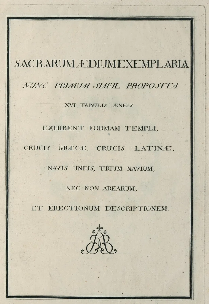 An illustration from Sacrarum ædium exemplaria nunc primum simul proposita XVI tabulis æneis : exhibent formam templi, crucis græcæ, crucis latinæ, navis unius, trium navium, nec non arearum, et erectionum descriptionem, 1700, leaf 4