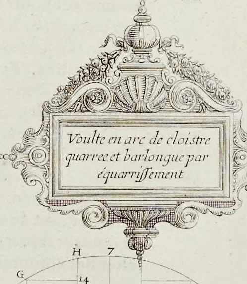 An illustration from L'architecture des voutes, ou, L'art des traits et coupe des voutes : traicté tres-vtil, voire necessaire a tous architectes, maistres massons, appareilleurs, tailleurs de pierre, et generalement a tous ceux qui se meslent de l'architecture, mesme militaire, 1643, leaf 378