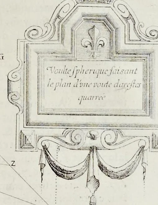 An illustration from L'architecture des voutes, ou, L'art des traits et coupe des voutes : traicté tres-vtil, voire necessaire a tous architectes, maistres massons, appareilleurs, tailleurs de pierre, et generalement a tous ceux qui se meslent de l'architecture, mesme militaire, 1643, leaf 418