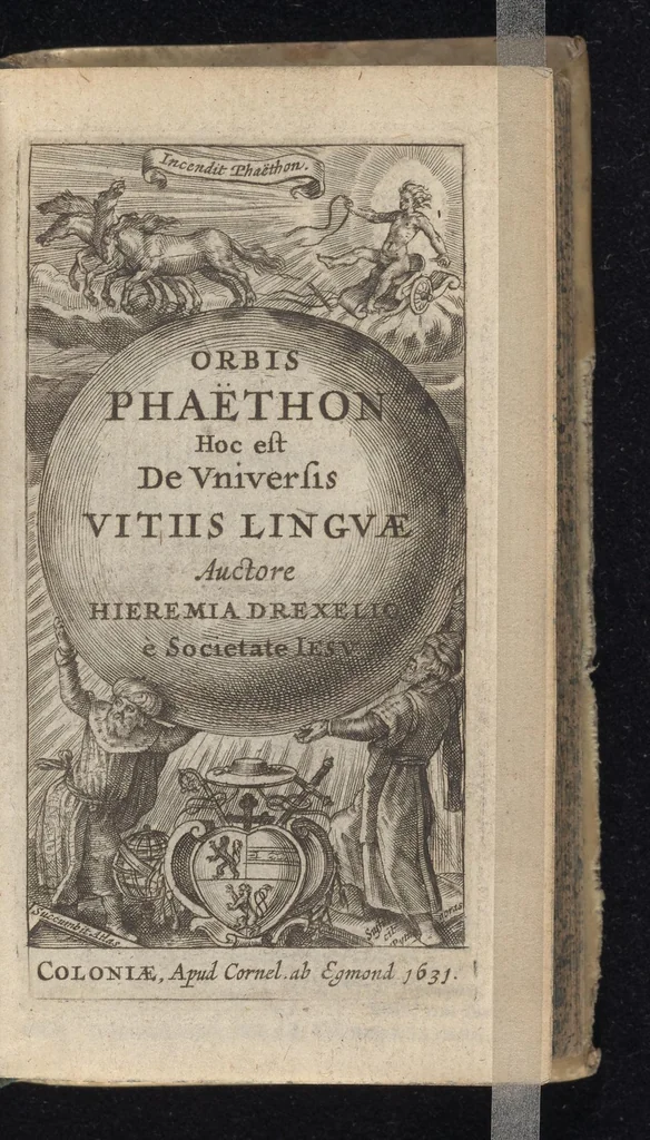 An illustration from Orbis Phaëthon, hoc est, De universis vitiis linguae, 1631, leaf 6
