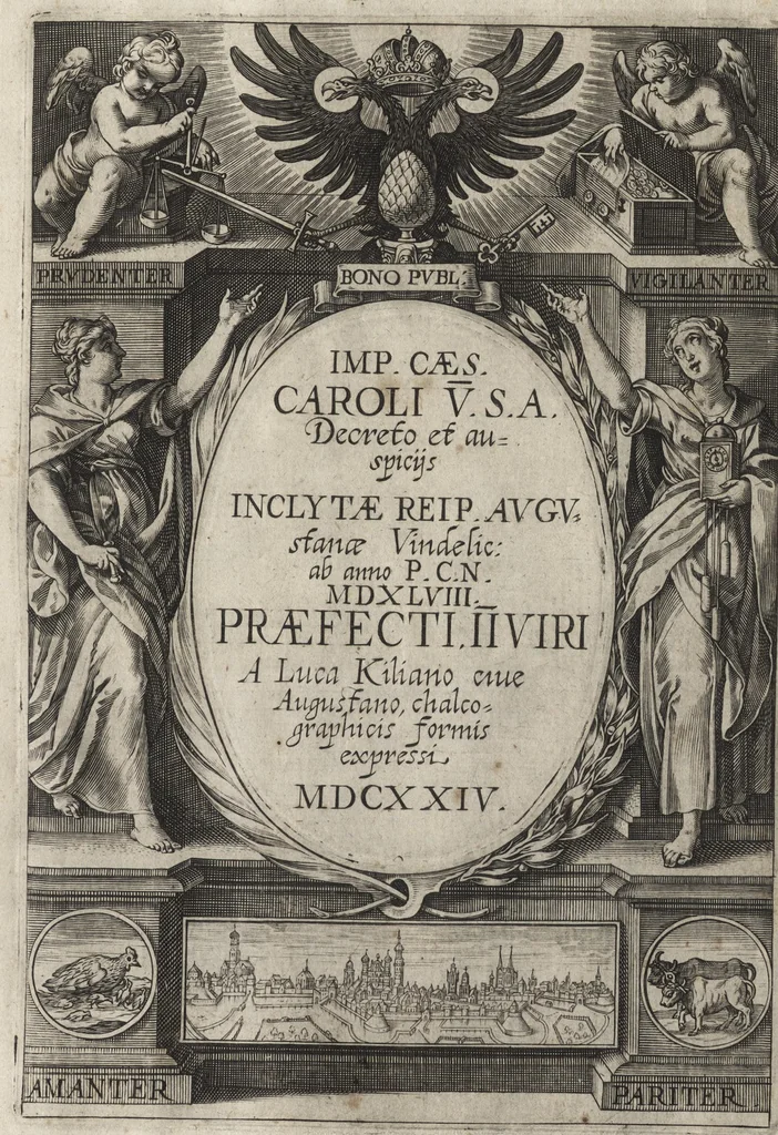 An illustration from Imp. Caes. Caroli V. S.A. decreto et auspicijs inclytae Reip. Augustanae Vincelic. ab anno P.C.N. MDXLVIII praefecti IIviri [duumviri], a Luca Kiliano ciue Augustano chalcographicis formis expressi MDCXXIV, 1624, leaf 6