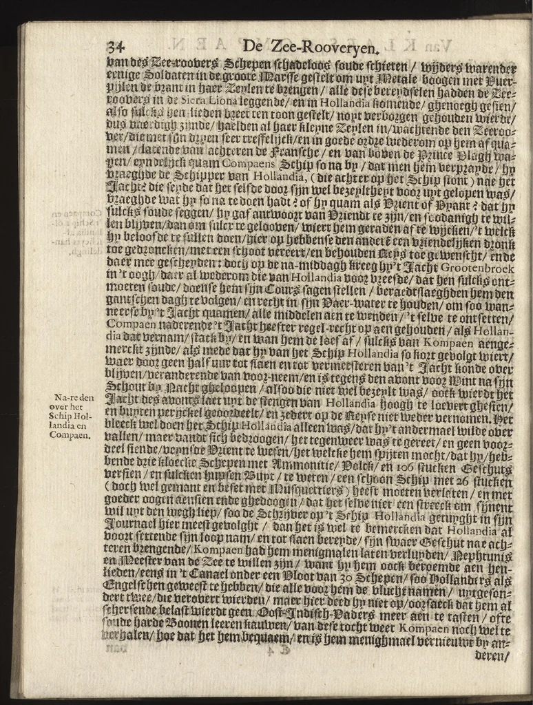 An illustration from 't Begin, midden en eynde der zee-roovereyen van den alderfamieusten zee-roover Claes G. Compaen van Oostzanen in Kennemer-landt : vervattende sijn wonderlijcke, vreemde en landts-schadelijcke drijf-tochten : waer in verthoont wordt, hoe hy met weynigh schepen de zee onveyligh ghemaeckt, een ongelooffelijcken buyt, en groot getal van schepen van alle landen gheroost, en afgeloopen heest, 1659, leaf 43