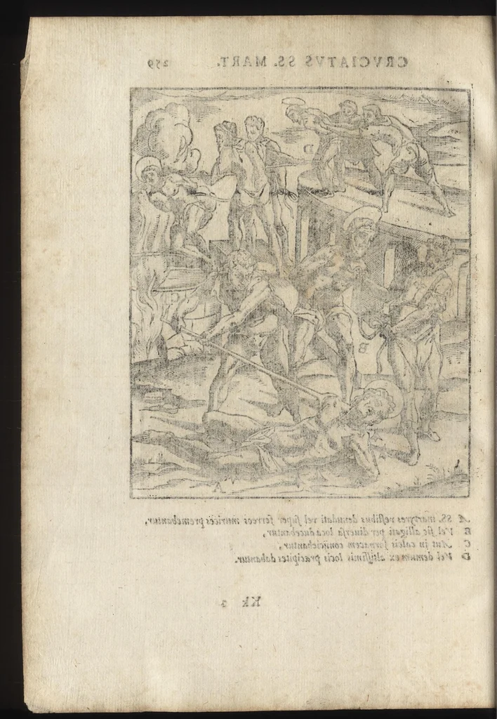 An illustration from De SS. martyrvm crvciatibvs Antonii Gallonii rom. Congregationis oratorii prebyteri liber : quo potissimum instrumenta & modi, quibus ijdem Christi martyres olim torquebantur, accuratissime tabellis expressa describuntur, 1594, leaf 275