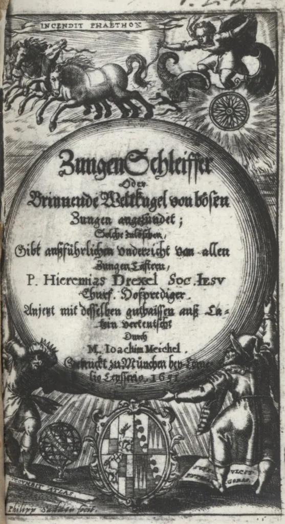 An illustration from ZungenSchleiffer, oder, Brinnende Weltkugel von bösen Zungen angezündet : solche zulöschen gibt aussführlichen Underricht von allen Zungen Lastern, 1631, leaf 4