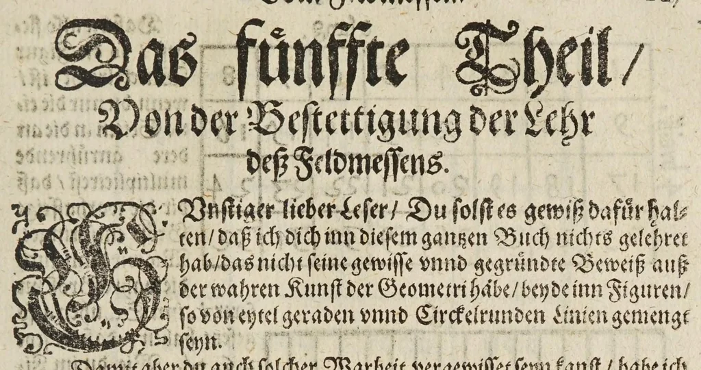 An illustration from Gründtlicher Bericht vom Feldmessen, wie man allerley Felder, Wiesen, Wälde, vnd andere Ort, durch wahren geometrischen Grund abmessen vnd Erkundigen solle : darinnen sonderlich die grosse Irrthumben, so bisshero in dieser Kunst vorgangen, eröffnet vnd verbessert werden : dessgleichen von dem Marscheiden, Bergwercken, Wasserwagen, vnd andern herrlichen Erfindungen nutzlicher Bericht., 1615, leaf 233