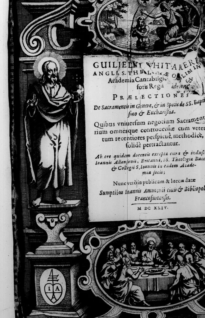 An illustration from Guilielmi Whitakeri ... Praelectiones de sacramentis in genere, & in specie de SS. baptismo & eucharistia. Quibus vniuersum negocium sacramentarium omnesque controuersiae cum veteres tum recentiores perspicuè, methodicè, solidè pertractantur. Ab ore quidem docentis exceptae cura & industria Ioannis Allensonii ... nunc verò in publicum & lucem datae, 1624, leaf 5