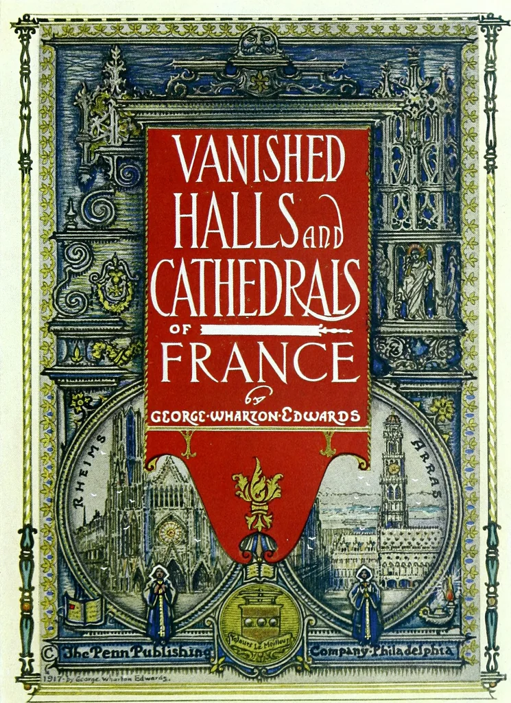 An illustration from Vanished halls and cathedrals of France, 1917, leaf 10