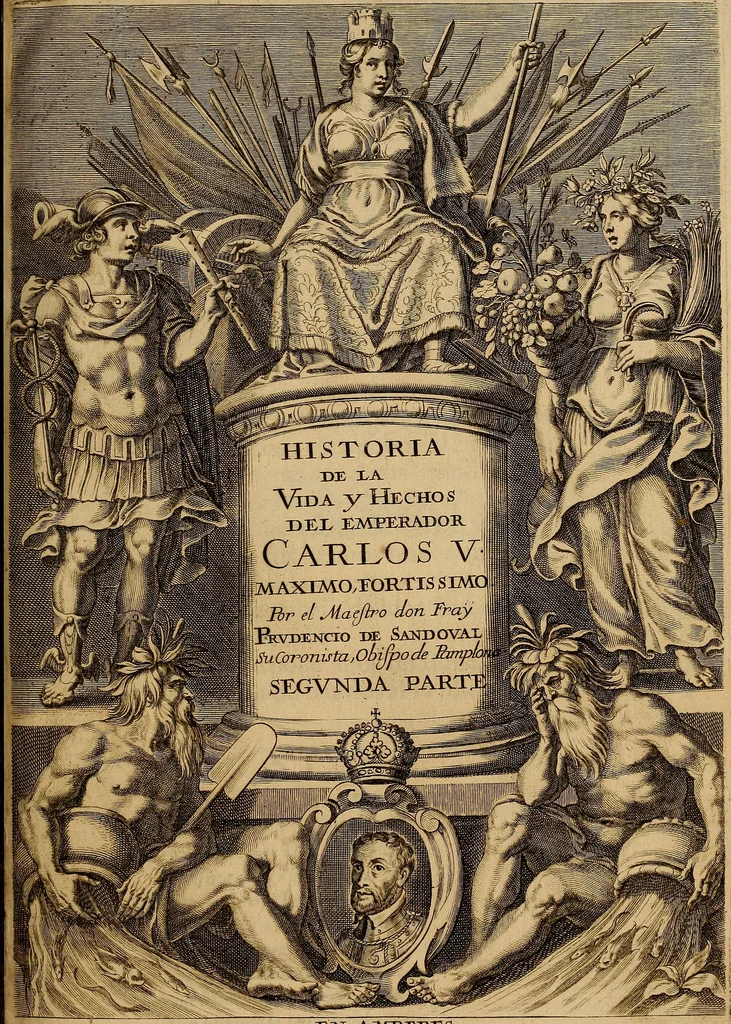 An illustration from Historia de la vida y hechos del emperador Carlos V. maximo : fortissimo, rey catholico de España, y de las Indias, islas, y tierra firme del mar oceano, &c, 1681, leaf 6
