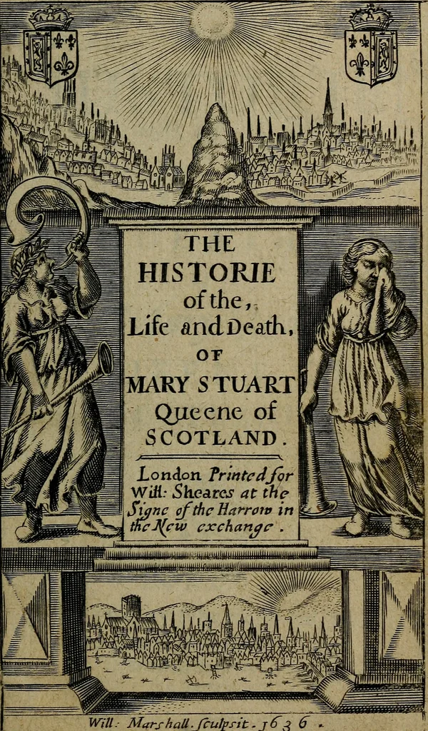 An illustration from The Historie of the, [sic] life and death, of Mary Stuart, Queene of Scotland, 1636, leaf 8