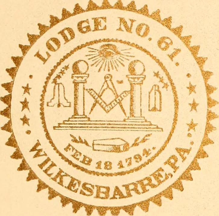 An illustration from A history of Lodge no. 61, F. and A. M., Wilkesbarré, Pa. ... with a collection of masonic addresses .., 1897, leaf 10