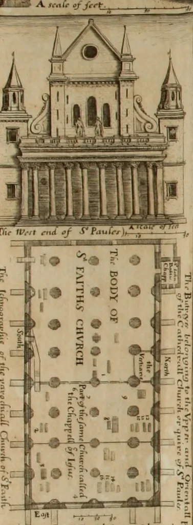 An illustration from The history of St. Pauls cathedral in London, from its foundation untill these times: extracted out of originall charters. records. leiger books, and other manuscripts. Beautified with sundry prospects of the church, figures of tombes, and monuments, 1658, leaf 16