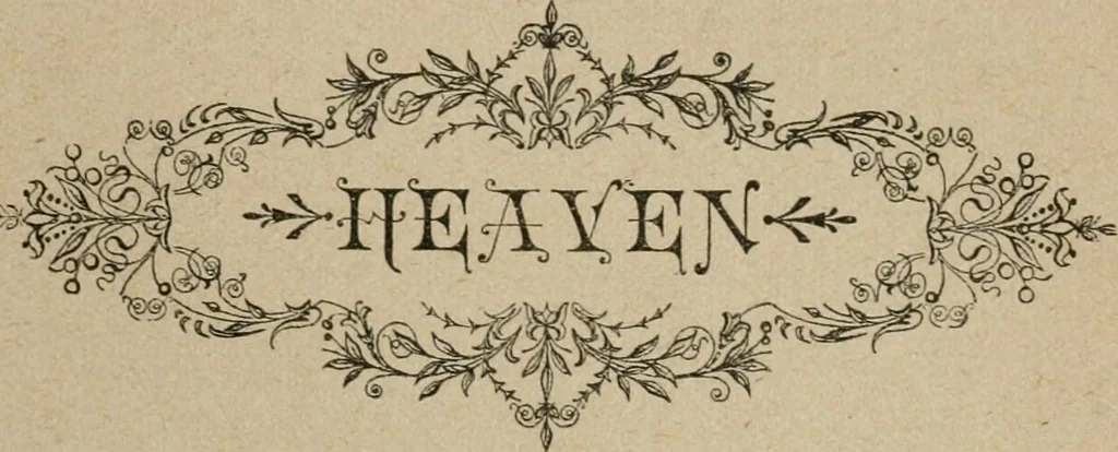 An illustration from The home beyond, or, Views of heaven and its relation to earth, 1898, leaf 296