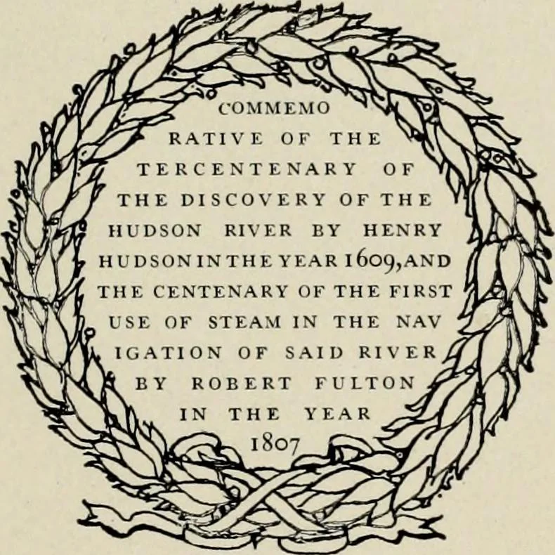 An illustration from The Hudson-Fulton celebration. Catalogue of an exhibition held in the Metropolitan museum of art commemorative of the tercentenary of the discovery of the Hudson River by Henry Hudson in the year 1609, and the centenary of the first use of steam in the navigation of said river by Robert Fulton in the year 1807 ... New York, September to November, MCMIX, 1909, leaf 6