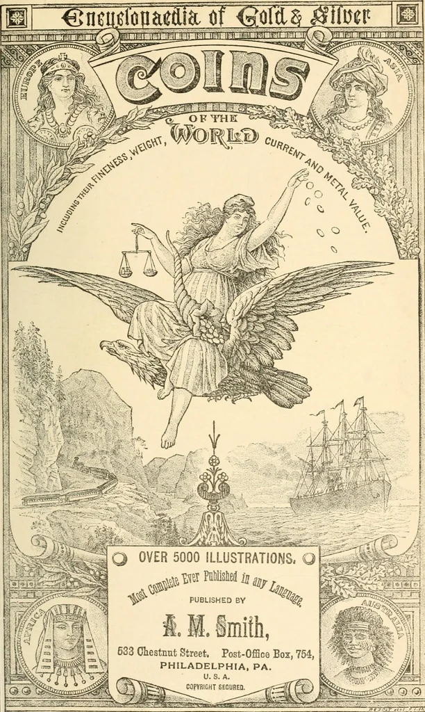An illustration from Illustrated encyclopaedia of gold and silver coins of the world; illustrating the modern, ancient, current and curious, from A.D. 1885 back to B.C. 700, 1886, leaf 8